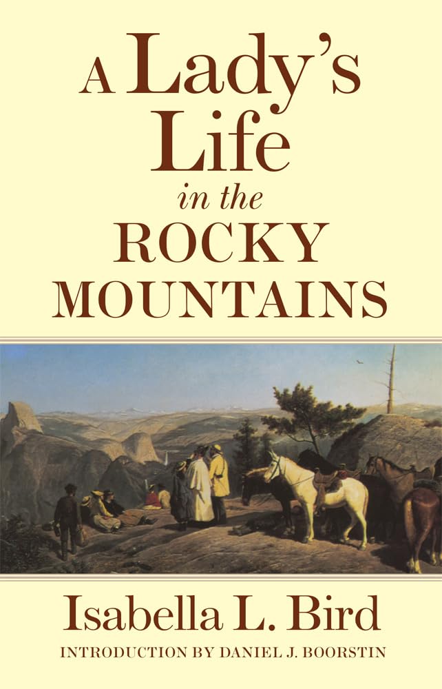 Lady's Life in the Rocky Mountains: Volume 14 (Revised) book cover