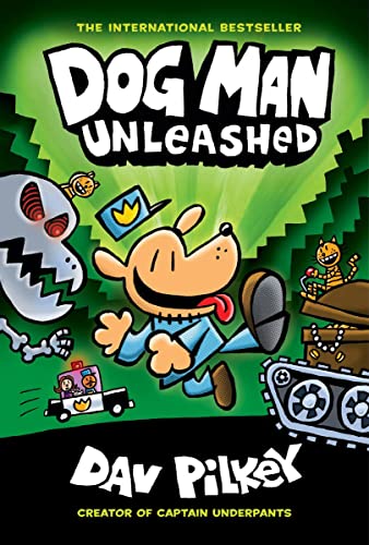 Dog Man Unleashed: A Graphic Novel (Dog Man #2): From the Creator of Captain Underpants: Volume 2 book cover