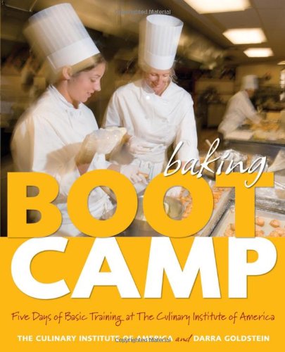 Baking Boot Camp: Five Days of Basic Training at the Culinary Institute of America