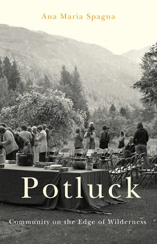 Potluck: Community on the Edge of Wilderness