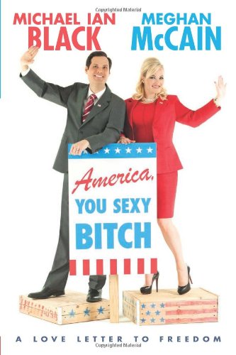 America, You Sexy Bitch: A Love Letter to Freedom book cover