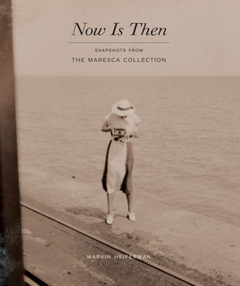 Now Is Then: Snapshots from the Maresca Collection