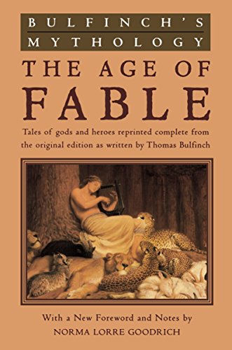 Bulfinch's Mythology: The Age of Fable (Revised) book cover