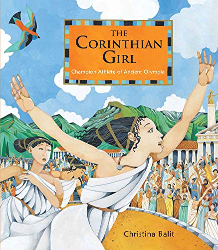 Corinthian Girl: Champion Athlete of Ancient Olympia book cover