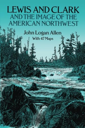 Lewis and Clark and the Image of the American Northwest book cover