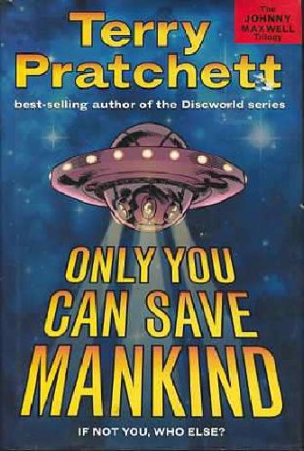 Only You Can Save Mankind book cover
