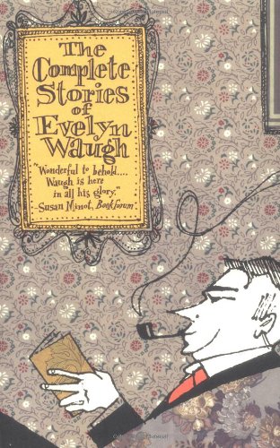 Complete Stories of Evelyn Waugh