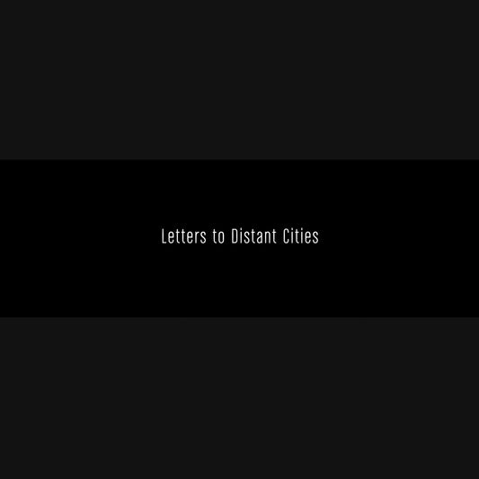 Letters to Distant Cities book cover