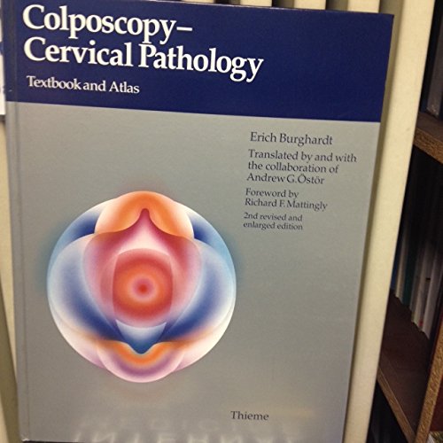 Colposcopy, Cervical Pathology: Textbook and Atlas (Rev and Enl) book cover