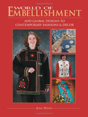 World of Embellishment: Add Global Designs to Contemporary Fashions & Decor book cover