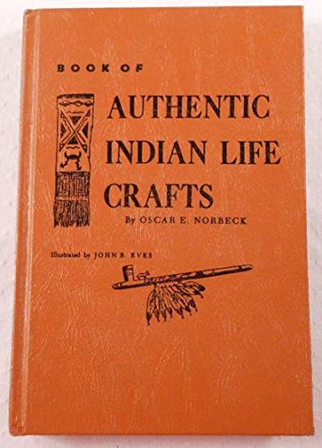 Book of Authentic Indian Life Crafts