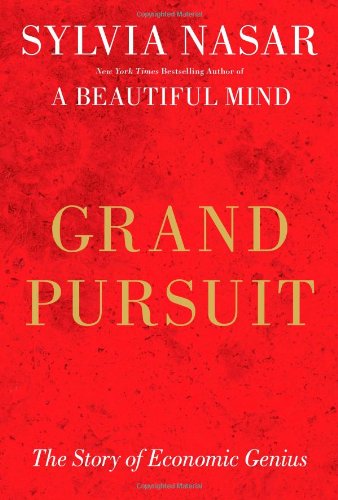Grand Pursuit: The Story of Economic Genius book cover