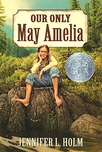 Our Only May Amelia (Newbery Honor Book, 2000)