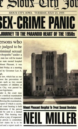 Sex-Crime Panic: A Journey to the Paranoid Heart of the 1950s