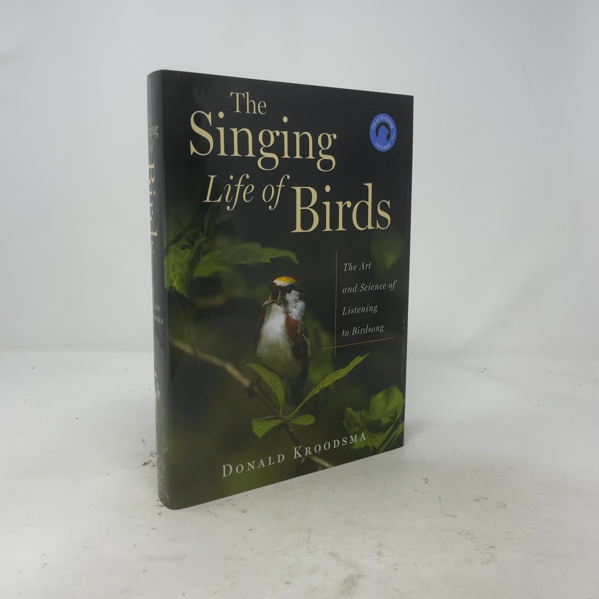 Singing Life of Birds: The Art and Science of Listening to Birdsong [With CD] book cover