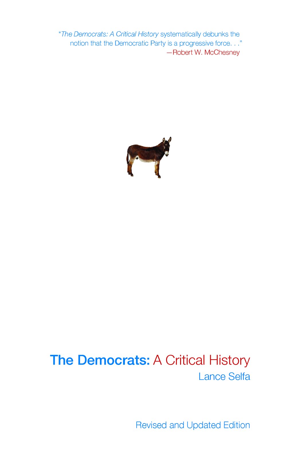 Democrats: A Critical History (Updated Edition) (Revised, Updated) book cover