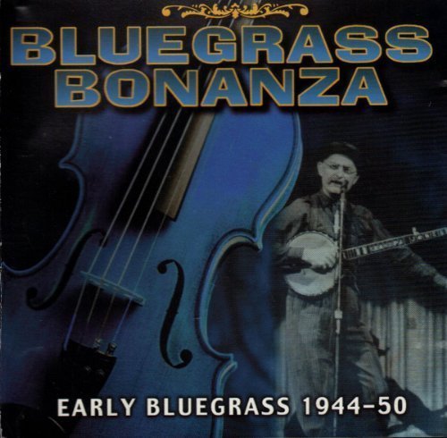 Bluegrass Bonanza - Early Bluegrass