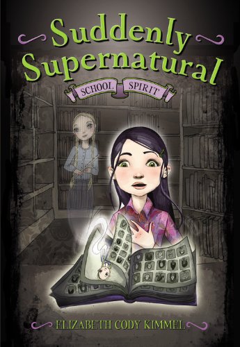 Suddenly Supernatural: School Spirit