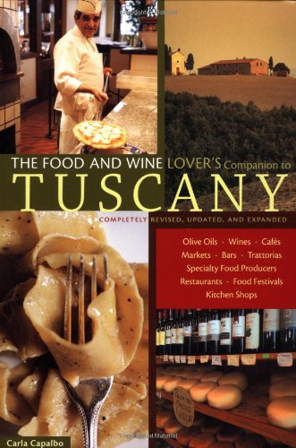 Food and Wine Lover's Companion to Tuscany