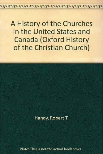 History of the Churches in the United States and Canada