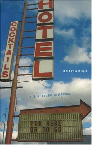 For Here or to Go: Life in the Service Industry book cover