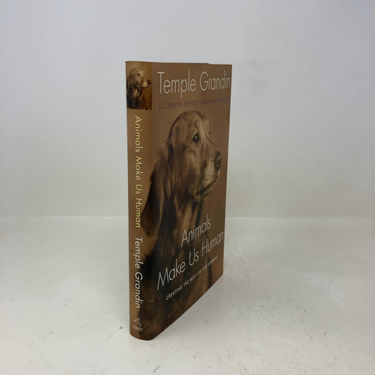 Animals Make Us Human: Creating the Best Life for Animals book cover