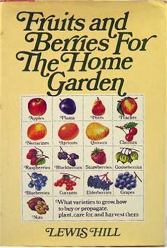 Fruits and Berries for the Home Garden