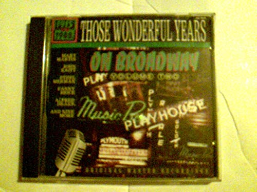 Those Wonderful Years: On Broadway Volume Two book cover