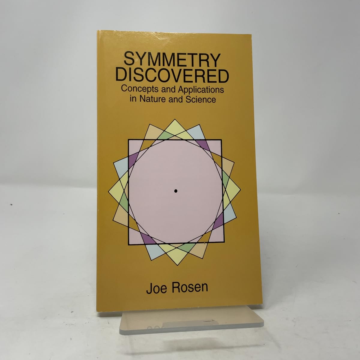 Symmetry Discovered: Concepts and Applications in Nature and Science (Revised) book cover