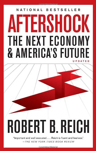 Aftershock: The Next Economy and America's Future