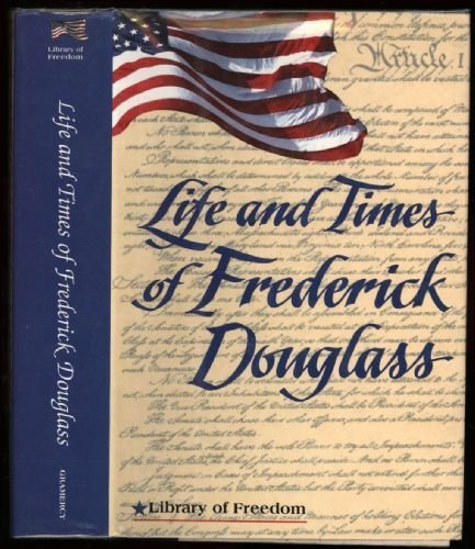 Library of Freedom: Life & Times of Frederick Douglas