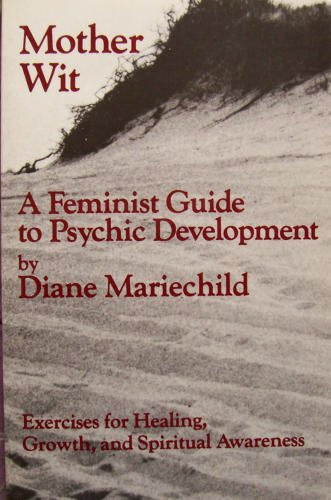 Mother Wit, a Feminist Guide to Psychic Development book cover