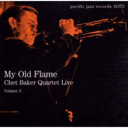 Chet Baker Quartet Live Volume 3: My Old Flame book cover