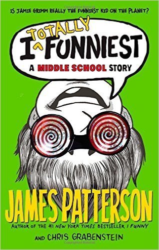 I Totally Funniest: A Middle School Story (I Funny) book cover