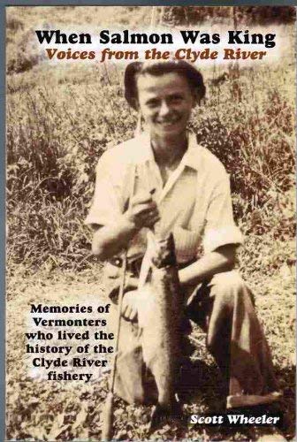 When Salmon Was King Voices from the Clyde River book cover