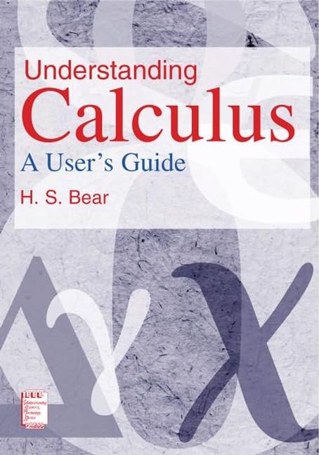 Understanding Calculus: A User's Guide