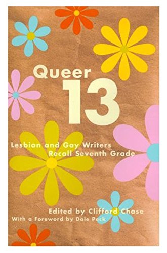 Queer 13: Lesbian and Gay Writers Recall Seventh Grade book cover
