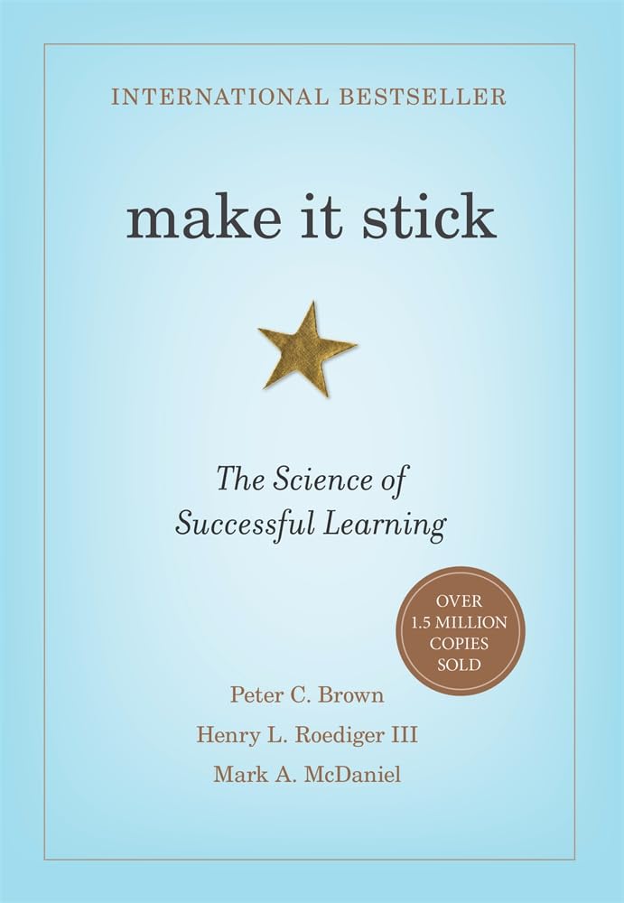 Make It Stick: The Science of Successful Learning book cover