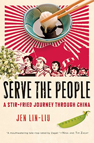 Serve the People: A Stir-Fried Journey Through China book cover