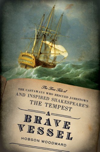 Brave Vessel: The True Tale of the Castaways Who Rescued Jamestown and Inspired Shakespeare's  book cover