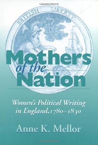 Mothers of the Nation: Women's Political Writing in England, 1780-1830