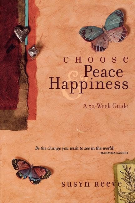 Choose Peace & Happiness: A 52-Week Guide book cover