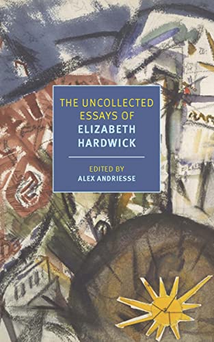 Uncollected Essays of Elizabeth Hardwick book cover