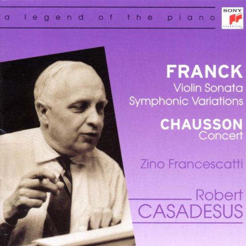 Franck: Violin Sonata, Symphonic Variations/Chausson: Concert