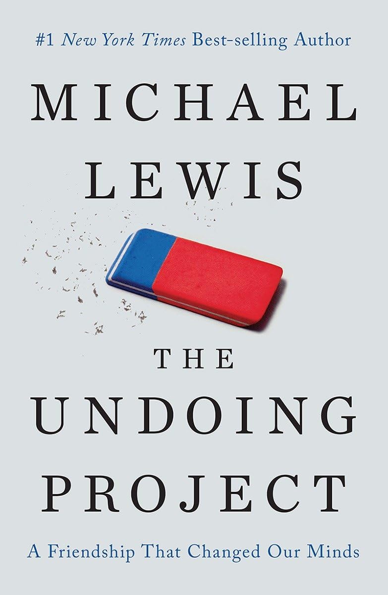 Undoing Project: A Friendship That Changed Our Minds book cover