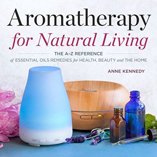 Aromatherapy for Natural Living, The A-Z Reference book cover