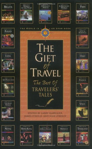 Gift of Travel: The Best of Travelers' Tales book cover
