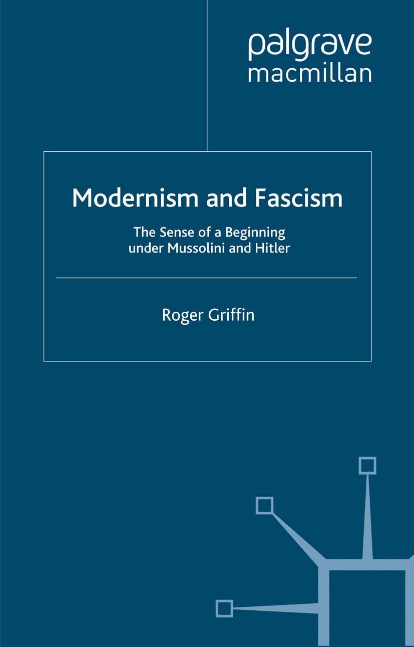 Modernism and Fascism: The Sense of a Beginning Under Mussolini and Hitler (2007) book cover