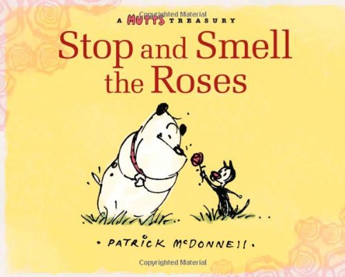 Stop and Smell the Roses, 18: A Mutts Treasury