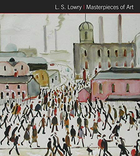 L.S. Lowry Masterpieces of Art book cover